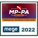 MP PA Promotor - Reta Final (MEGE 2022) Ministério Público do Pará